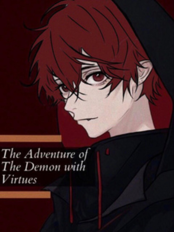 The Adventure of the Demon with Virtues (Reworked)
