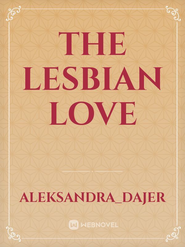 The Lesbian Love