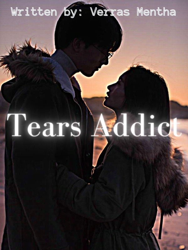 Tears Addict