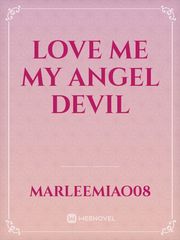 love me my angel devil Book