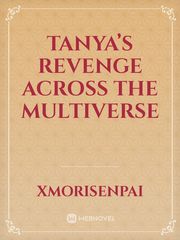 Tanya’s Revenge across the Multiverse Book