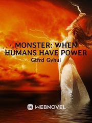 Monster: when humans have power Book