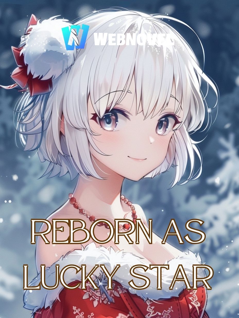 Reborn As Lucky Star