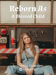 Reborn As A Blessed Child Book