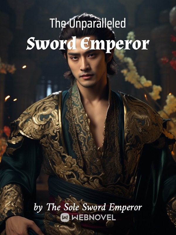 The Unparalleled Sword Emperor