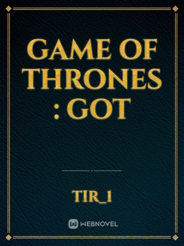 Read Game Of Thrones Stories - Webnovel