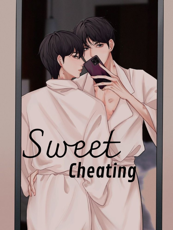 Sweet cheating (BL)