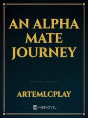 An Alpha Mate journey Book