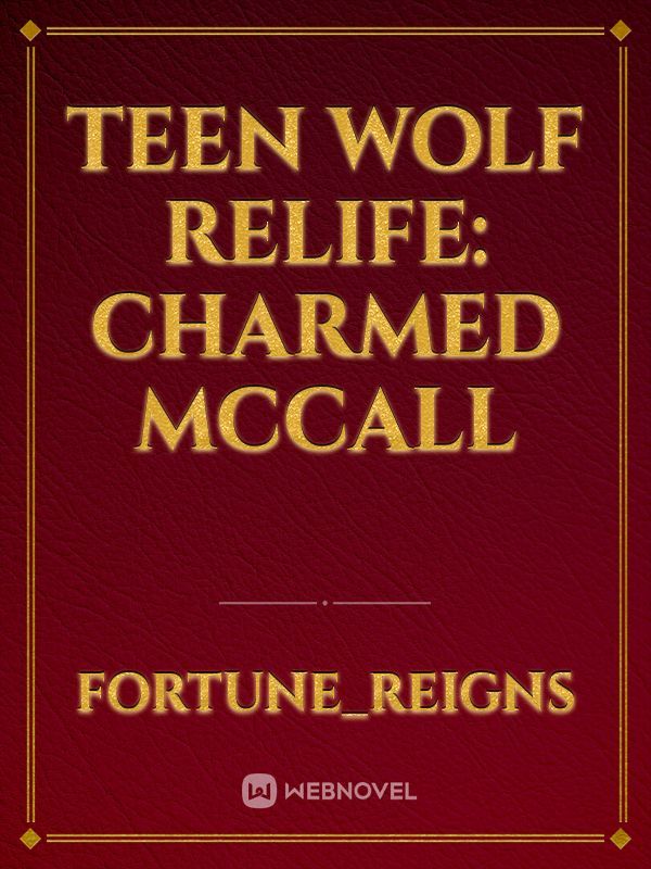 Teen Wolf ReLife: Tribrid McCall