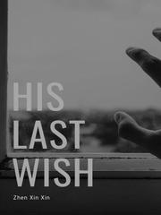 His Last Wish Book