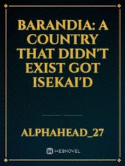 Barandia: A country that didn't exist got isekai'd Book