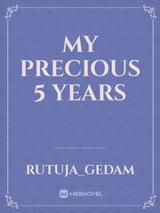 my precious 5 years Book