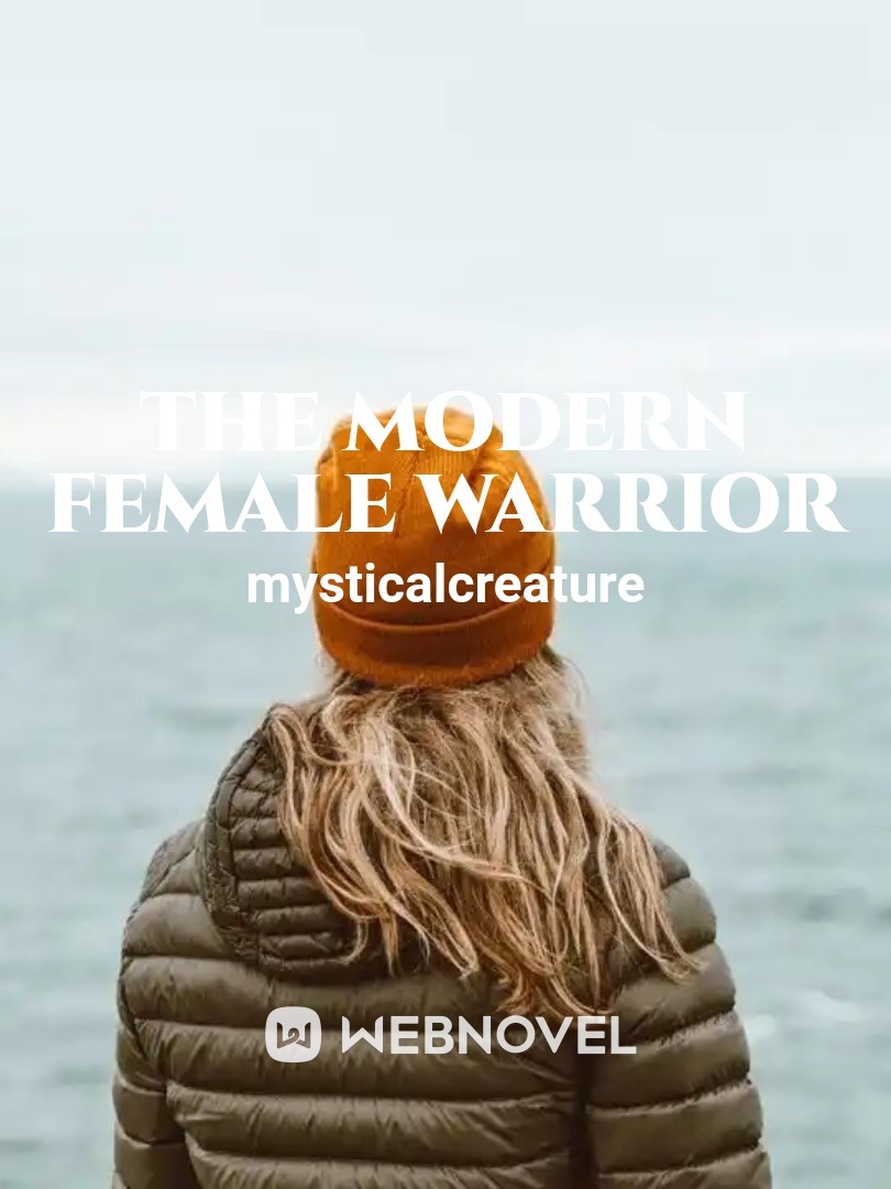 The modern female warrior