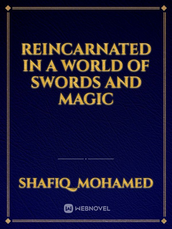 reincarnated in a world of swords and magic