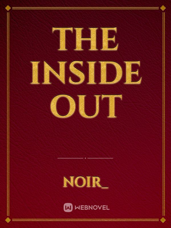 The Inside Out