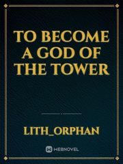 To Become A God Of The Tower Book
