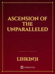 Ascension Of The Unparalleled Book