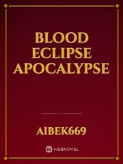 Blood Eclipse Apocalypse Book
