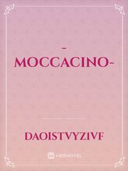 -MOCCACINO- Book