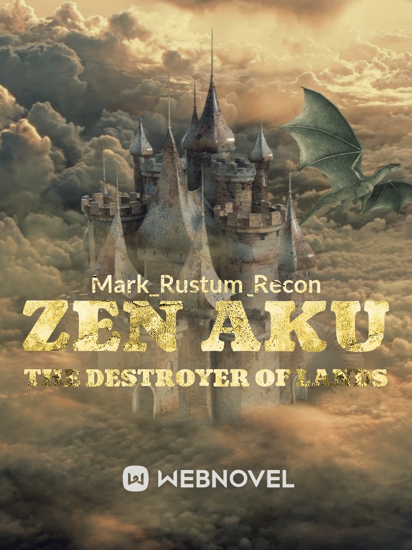 Zen Aku
The Destroyer of Lands Book