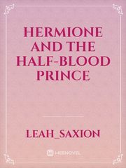 Hermione and The Half-Blood Prince Book