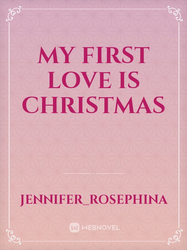 my first love is CHRISTMAS Book