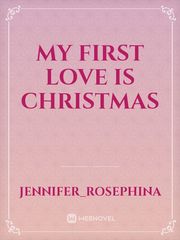 my first love is CHRISTMAS Book