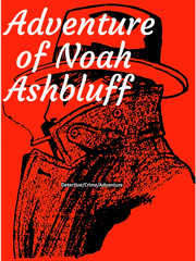 The Adventure of Noah Ashbluff Book