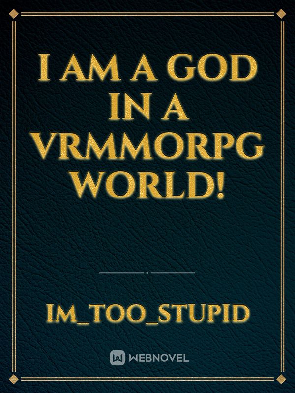 I am a god in a vrmmorpg world! Book