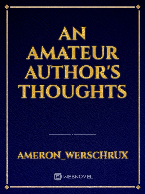 An Amateur Author's Thoughts Book