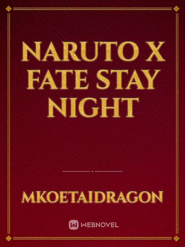 naruto x fate stay night Book