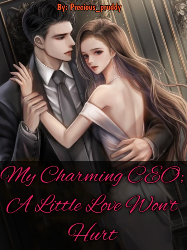 My Charming CEO; A Little Love Won't Hurt Book