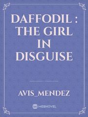 Daffodil : The Girl In Disguise Book