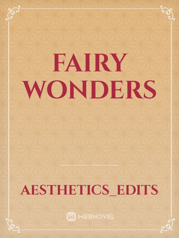 Fairy wonders