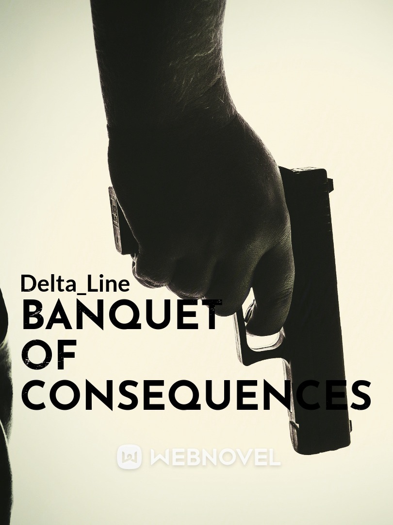 Banquet of Consequences
