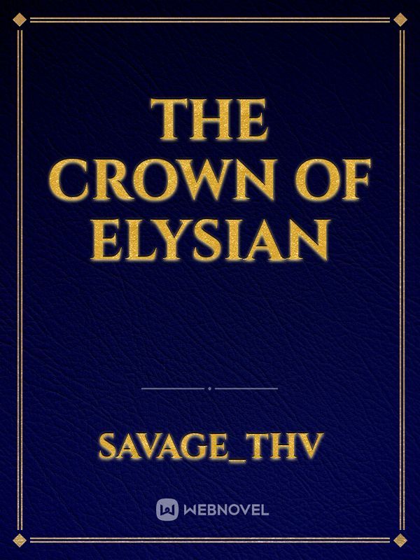 The Crown Of Elysian