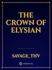 The Crown Of Elysian Book