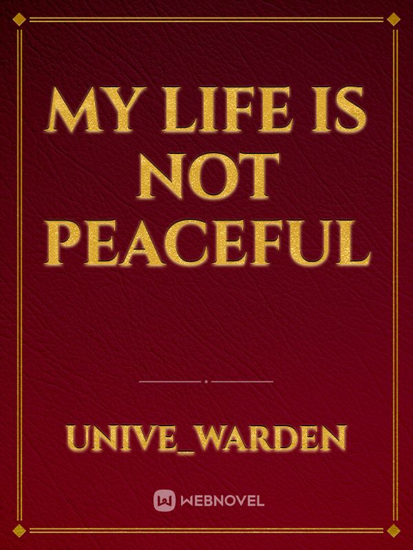 My Life Is Not Peaceful Book