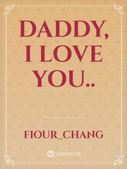 Daddy, I love you.. Book