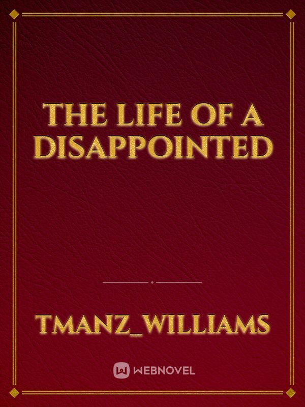 The Life of a Disappointed Book
