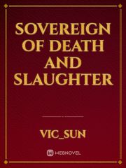 sovereign of death and slaughter Book