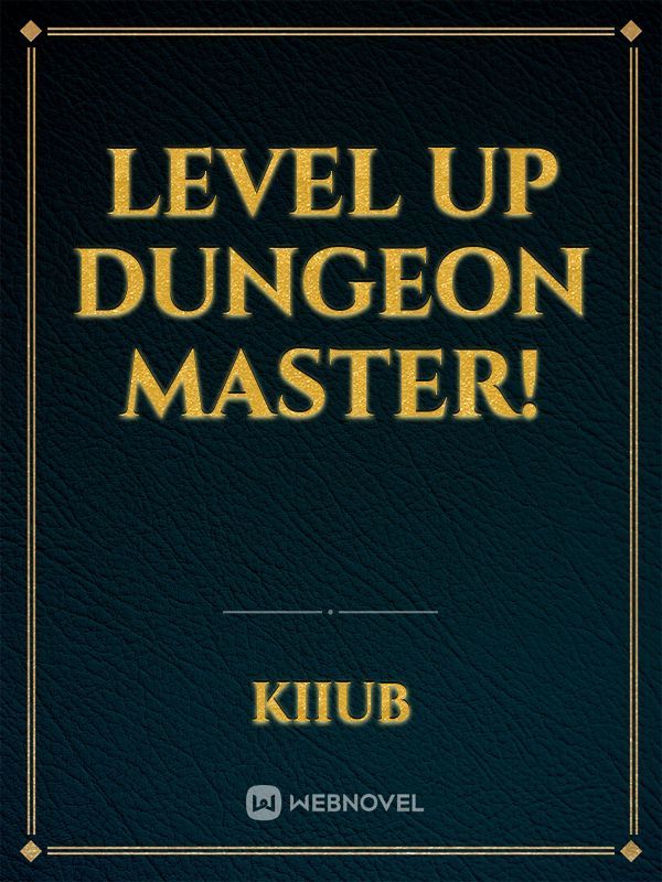 Level Up Dungeon Master!