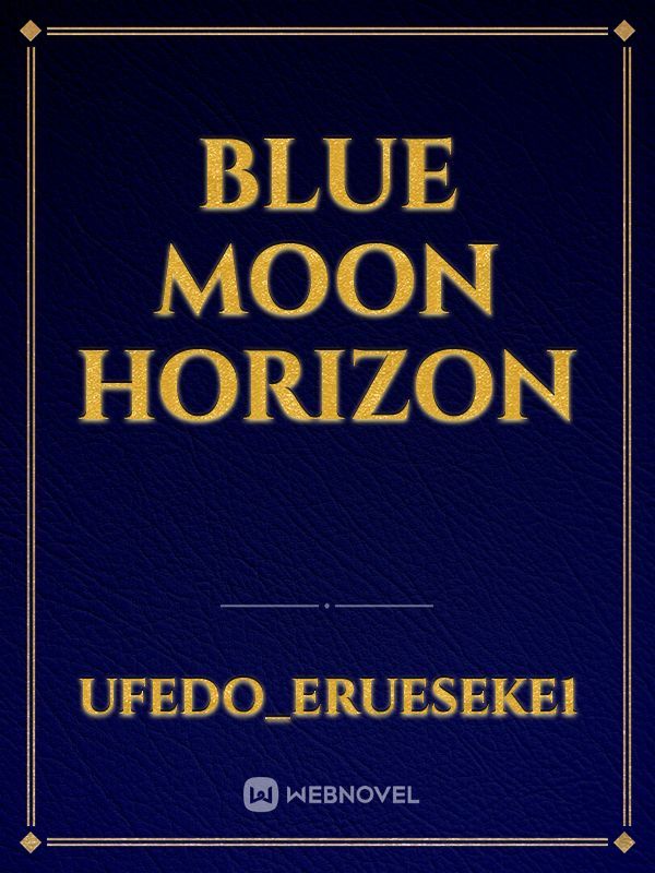 Blue Moon Horizon Book