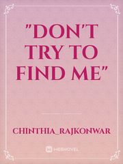 "Don't Try To Find Me" Book