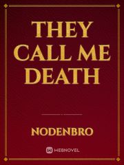 They Call Me Death Book