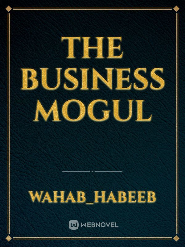 The business mogul