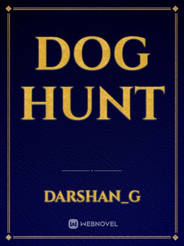 Dog Hunt Book