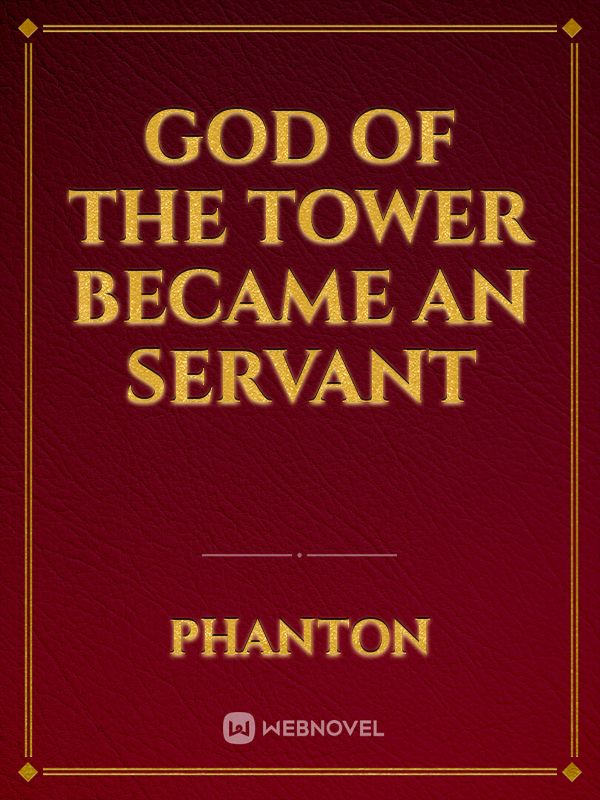 God of The Tower Became an Servant Book