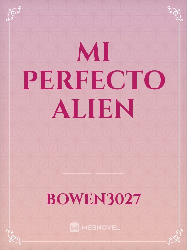 Mi perfecto alien Book