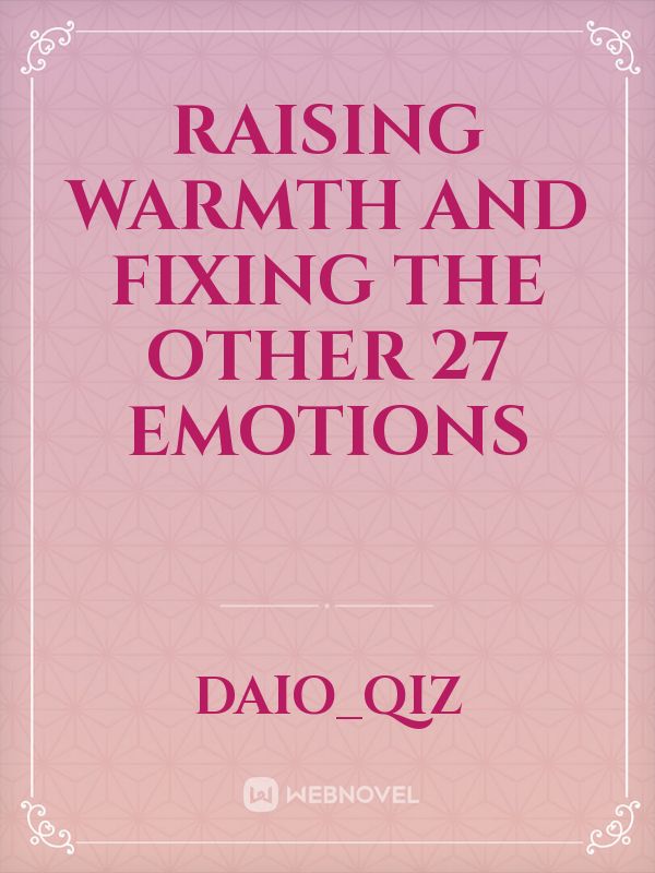 Raising Warmth And Fixing The Other 27 EMOTIONS Book